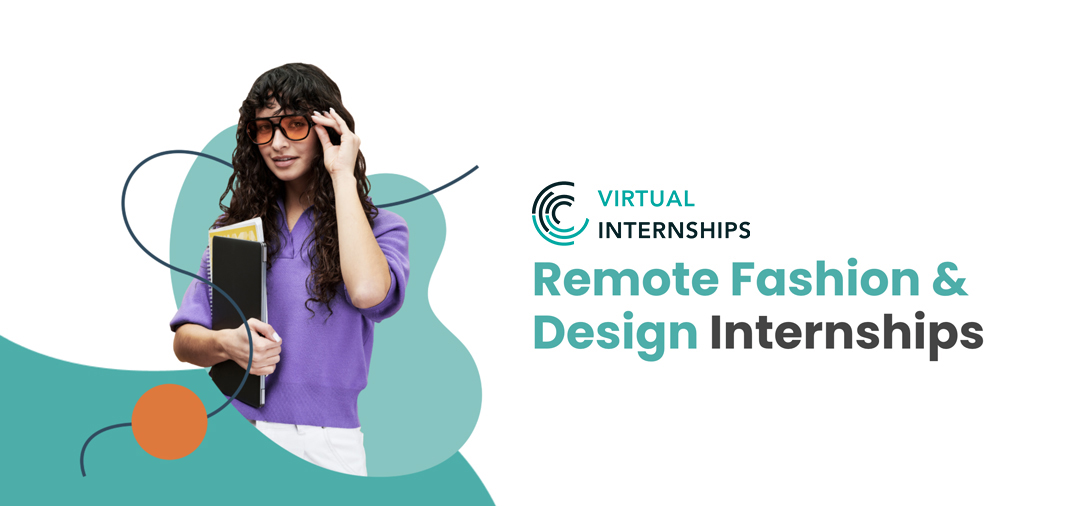 Remote Fashion & Design Internships Virtual Internships